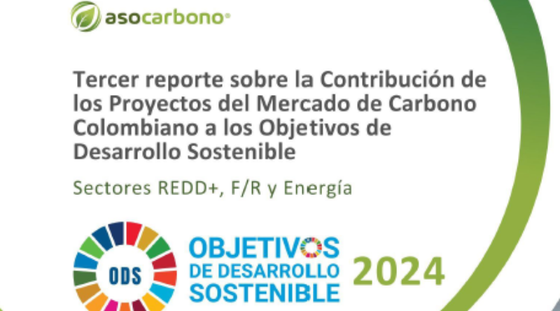 <strong>Tercer reporte sobre la Contribución de los Proyectos del Mercado de Carbono Colombiano para alcanzar los Objetivos de Desarrollo Sostenible</strong>