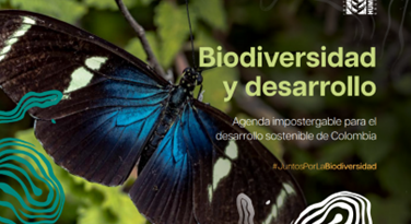 Biodiversidad y desarrollo: agenda impostergable para el desarrollo sostenible de Colombia