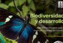 Biodiversidad y desarrollo: agenda impostergable para el desarrollo sostenible de Colombia